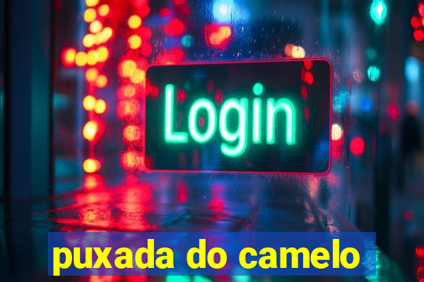 puxada do camelo